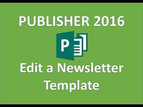 Publisher 2016 - Newsletter Tutorial - How to Make Use Create & Design Template - Microsoft Tutorial