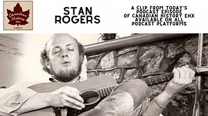 A clip from today's podcast episode of Canadian History Ehx about Stan Rogers. An amazing folk musician who captured the history, people and places of Canada in his songs. Subscribe on all podcast platforms. https://podcasts.apple.com/ca/podcast/canadian-history-ehx/id1437838013 | Canadian History Ehx | Facebook