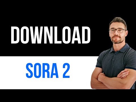 ✅ Download Sora 2 | Easy Guide