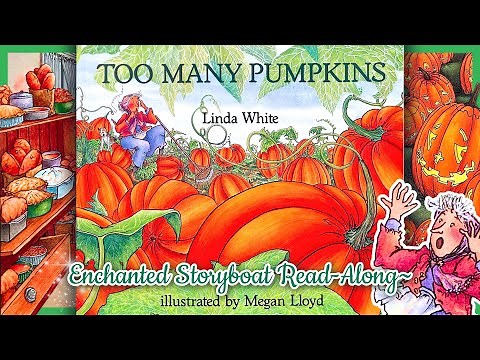 TOO MANY PUMPKINS - by Linda White & illustrated by Megan Lloyd | Read-Aloud