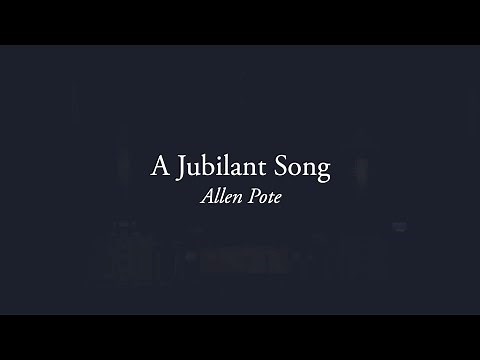 A Jubilant Song by Allen Pote