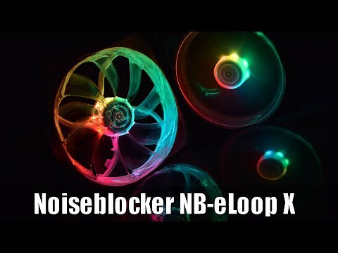 Noiseblocker NB eLoop X - Infos, RGB und eure Fragen