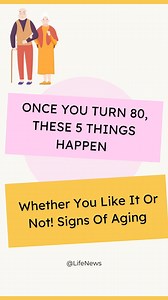 5K views · 16 reactions |  Once You Turn 80, These 5 Things Happen...