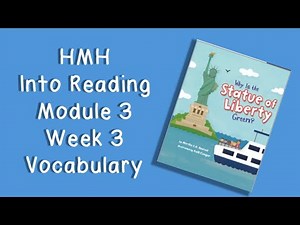 HMH Into Reading Grade 3 - Module 3 Week 3 Vocabulary