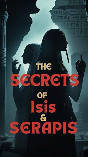 The Forbidden Cult of Isis & Serapis