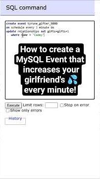 How to create a MySQL Event that increases your girlfriend's 💦 every minute!