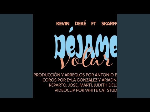 Déjame volar (feat. Rafa skarffy)