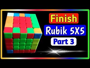 Rumus Rubik 5X5 Untuk Pemula Part 3
