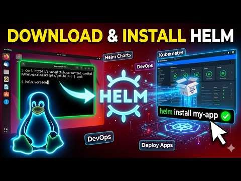 How to Download and Install Helm on Any Linux Distro (Step-by-Step Guide)