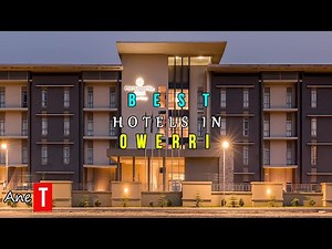 Top 10 Most Expensive Hotels In Owerri (Imo), Location, Price. 2025 | ANE Travels