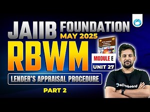 JAIIB May 2025 RBWM Module E Unit 27 Part - 2 | JAIIB 2025 Online Classes | By Rajeev Sir