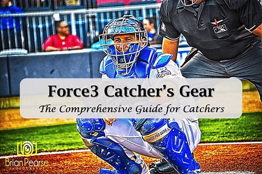 Force3 Catchers Gear: The Ultimate Guide for Catchers (Click for More!)
