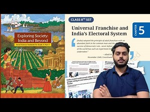Universal Franchise and India’s Electoral System | Chapter 5 Class 8 SST | NCERT 2025 | One Shot