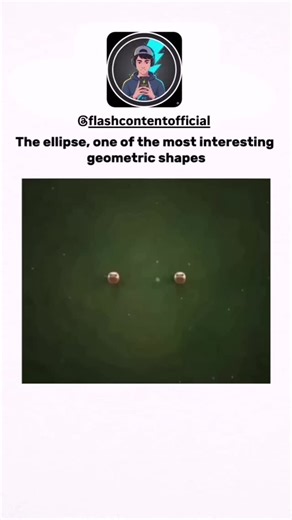 FlashContent on Instagram: "The Ellipse — One of the Most Fascinating Geometric Shapes. It's more than just an oval — planets orbit in it, sound reflects through it, and physics is built around it. A simple curve that shapes the universe itself. ⚠️ This video is for educational purposes only. DM for credit or removal. #Geometry #MathFacts #ScienceExplained #Ellipse #Physics #STEM #EducationalContent #SpaceScience #LearningEveryday"