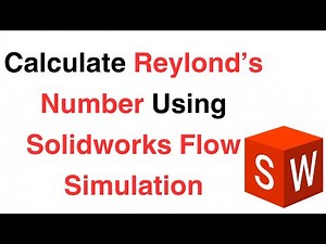 Calculate Reylond's Number using Solidworks Flow Simulation