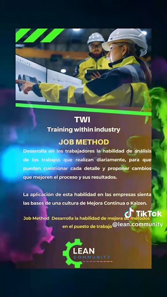 Metodo de trabajo de TWI Training within industry #lean #leanmanufacturing #mejoracontinua #leansixsigma #ingenieriaindustrial @Josué | Ingeniero industrial @San Sebastián @Tecmilenio @Uadeo @ABC Logística @Ingenieros Industriales ⚙️