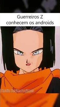 Guerreiros Z Conhecem Os Androids #dragonball #dragonballz #anime #animeshorts #series #fypシ #shorts