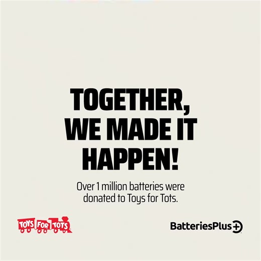2.2K views · 15 reactions | That's right! With your help, we hit our goal—over 1 million batteries donated to Toys for Tots! You made the holidays extra cheerful for kids. Thanks for doing your part. We couldn't have done it without you. #ToysForTots #Duracell #Grateful #MarineCorps #ToyDonation #BatteriesPlus | Batteries Plus | Facebook