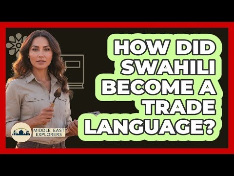 How Did Swahili Become A Trade Language?