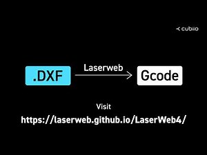 [Cubiio2 Classroom] Convert .DXF to G-code by LaserWeb 轉檔 DXF 為 G-code