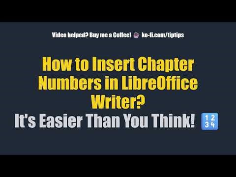 How to Insert Chapter Numbers in LibreOffice Writer? It's Easier Than You Think! 🔢