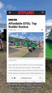 Kitplanes just called Ruckus “high-end STOL at a bargain price.” @kitplanes_magazine Want to see what they had to say? Comment GREEN and we’ll send you the article. #TopRudderAircraft #Ruckus #Kitplanes #STOL #ExperimentalAircraft | Top Rudder Aircraft