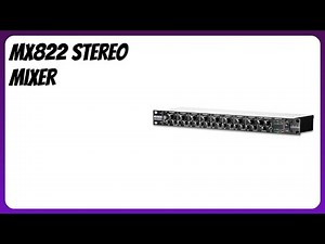 REVIEW (2025): MX822 Stereo Mixer. Features