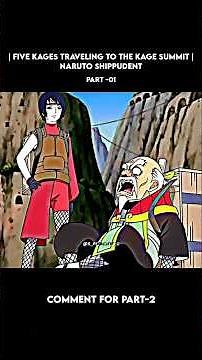 Five Kages Traveling to the Kage Summit 🏯🔥| Part-01||#narutoshippuden #anime