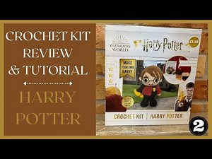 Harry Potter Crochet Kit - Part Two | Wizarding World