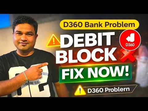 D360 Bank Debit Block Error Fix | ESB Layer Restriction Problem Solution 2026 (Full Guide)