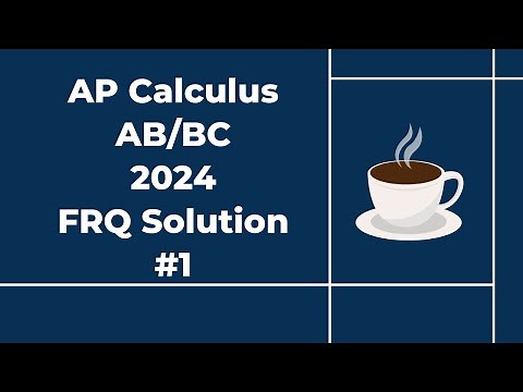 2024 AP Calculus AB/BC Free Response #1