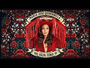 Qué culpa tengo yo - María José Quintanilla