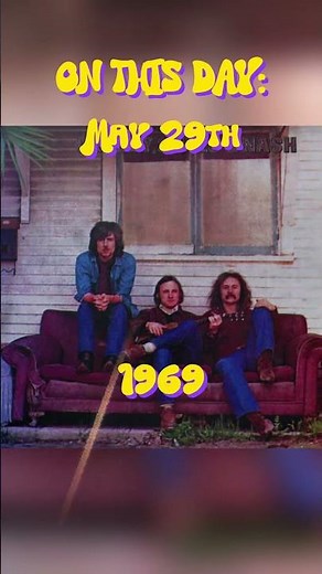 The Birth of the California Sound: Crosby, Stills & Nash (May 29, 1969) | On This Day 🌄