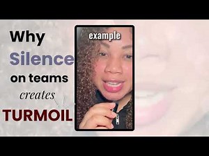 Why Silence on Teams Creates Turmoil | The Ladder of Inference Explained