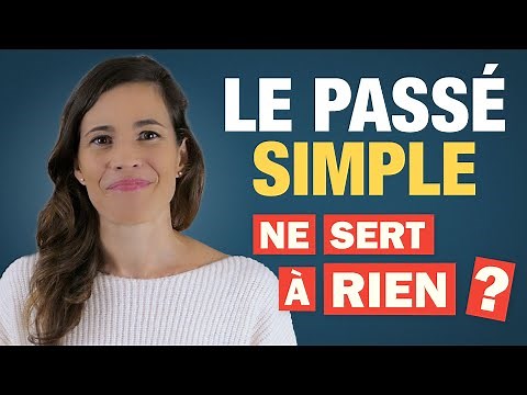 THE SIMPLE PAST in French - How to form and use it