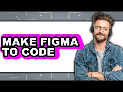 How to Make Figma to Code (UPDATED)