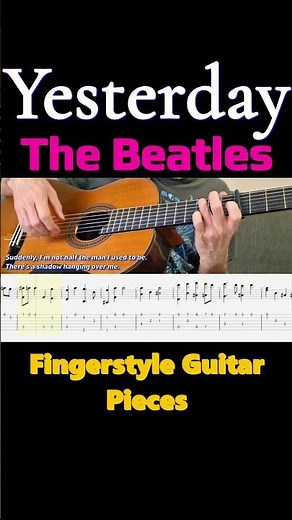 Yesterday - The Beatles | Capo 5th / Fingerstyle Guitar + TABS, Lyrics, Sheet Music