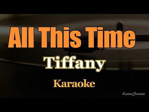 All This Time - Tiffany (Karaoke Version)