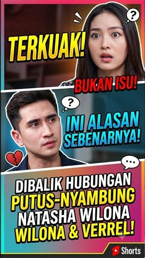 The Real Reason Behind Natasha Wilona and Verrel Bramasta’s On-Again, Off-Again Relationship!