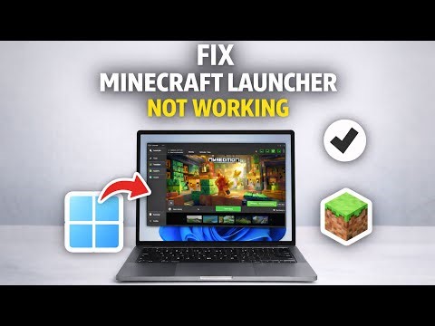 How To Fix Minecraft Launcher Not Working