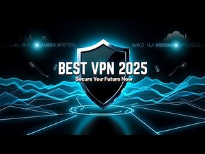 Best vpn for 2025 Ultimate Comparison & Review!