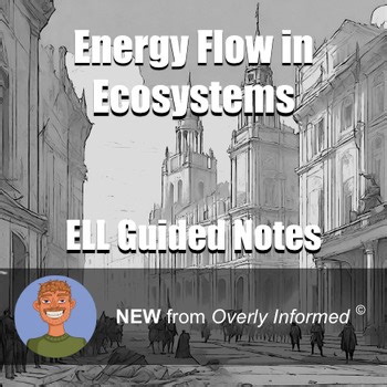 Energy Flow in Ecosystems ELL Guided Notes