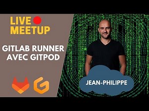 🔴 Un runner GitLab dans Gitpod ? | Live Meetup avec Jean-Philippe Baconnais