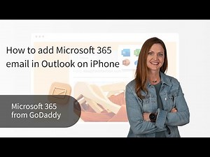 How to add Microsoft 365 email in Outlook on iPhone | GoDaddy