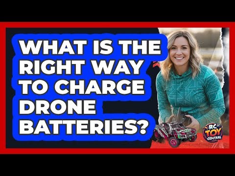 What Is The Right Way To Charge Drone Batteries?
