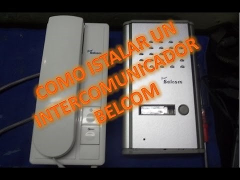COMO INSTALAR UN INTERCOMUNICADOR BELCOM