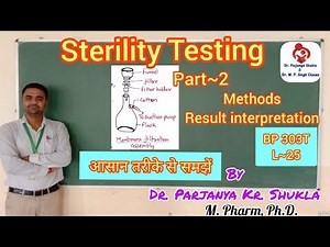 Sterility Testing | Part~2 | Methods | BP 303T | L~25