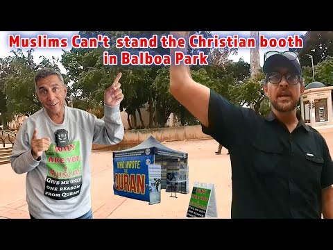 Muslims Can't stand the Christian booth in Balboa Park.