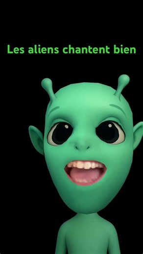 Les aliens chante bien ￼