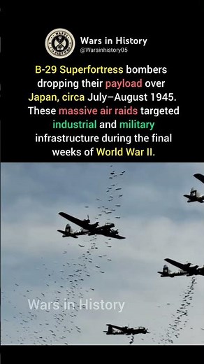 B-29 Superfortress Raids Over Japan (July–August 1945) #ww2